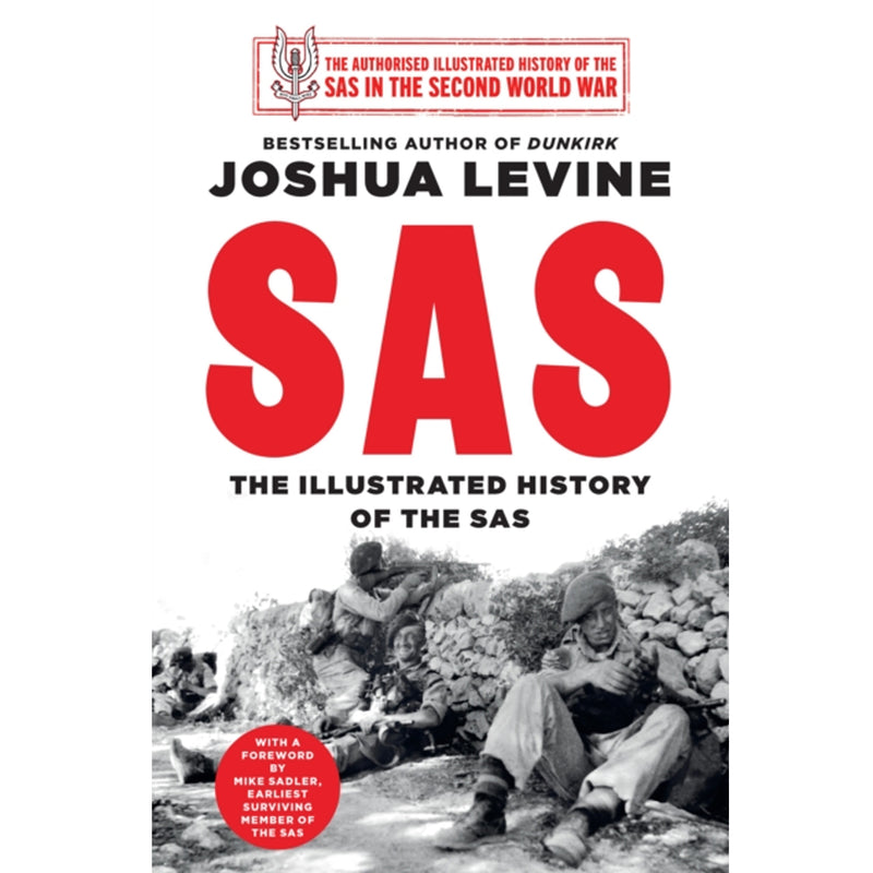 SAS : The Illustrated History of the SAS' by Joshua Levine front cover