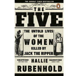 The Five The Untold Lives of the Women Killed by Jack the ripper front cover