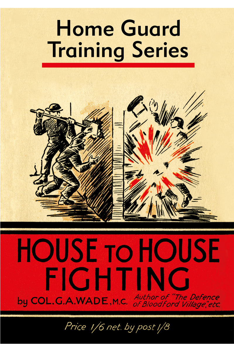 Home Guard Series House to House Fighting Book