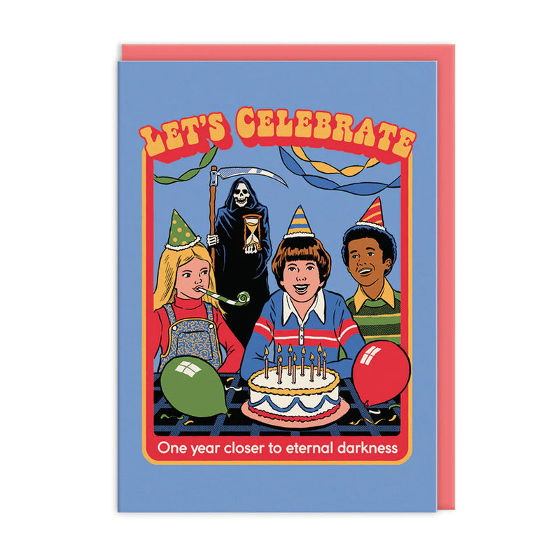 Greeting card with cartoon characters celebrating a birthday, featuring text 'Let's Celebrate' and 'One year closer to eternal darkness'.