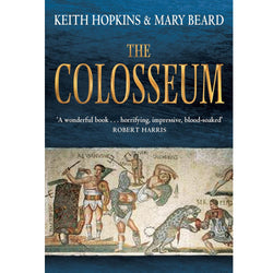 Book cover of 'The Colosseum' by Keith Hopkins and Mary Beard with illustrations of Roman gladiators.