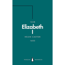 Book cover for Elizabeth I by Helen Castor