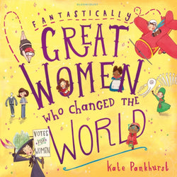 Fantastically Great Women Who Changed The World by Kate Pankhurst front cover
