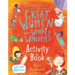 Fantastically Great Women Who Worked Wonders Activity Book- by Kate Pankhurst front cover