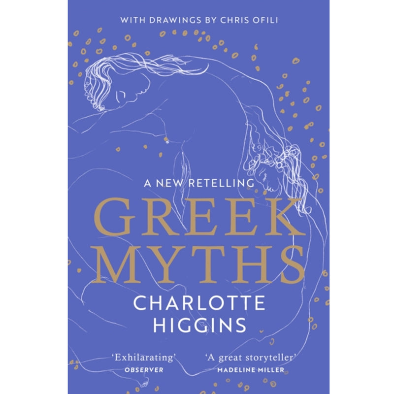 Greek Myths : A New Retelling' by Charlotte Higgins front cover