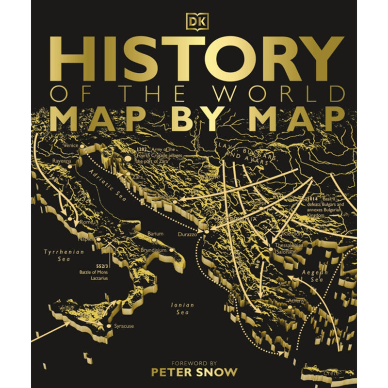 History of the World Map by Map foreword by Peter Snow front cover