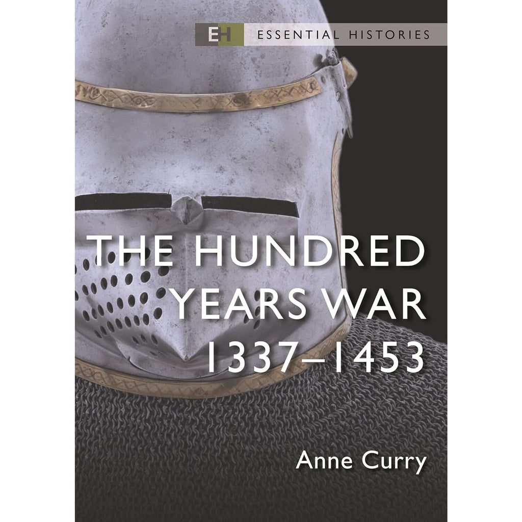 The Hundred Years War: 1337–1453 (Essential Histories) – Royal