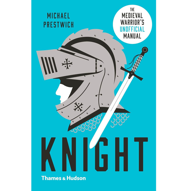 knight the medieval warriors unofficial manual