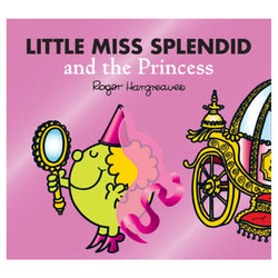 Little Miss Splendid and the Princess front cover