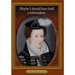 Mary Queen of Scotts Greeting Card