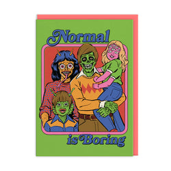Normal Is Boring Greetings Card