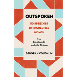 Outspoken - 50 Speeches by Incredible Women Book Front Cover