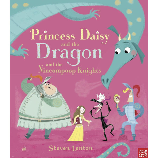 Princess Daisy and the Dragon and the Nincompoop Knights – Royal ...