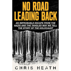 Book cover of 'No Road Leading Back' with a black and white forest image