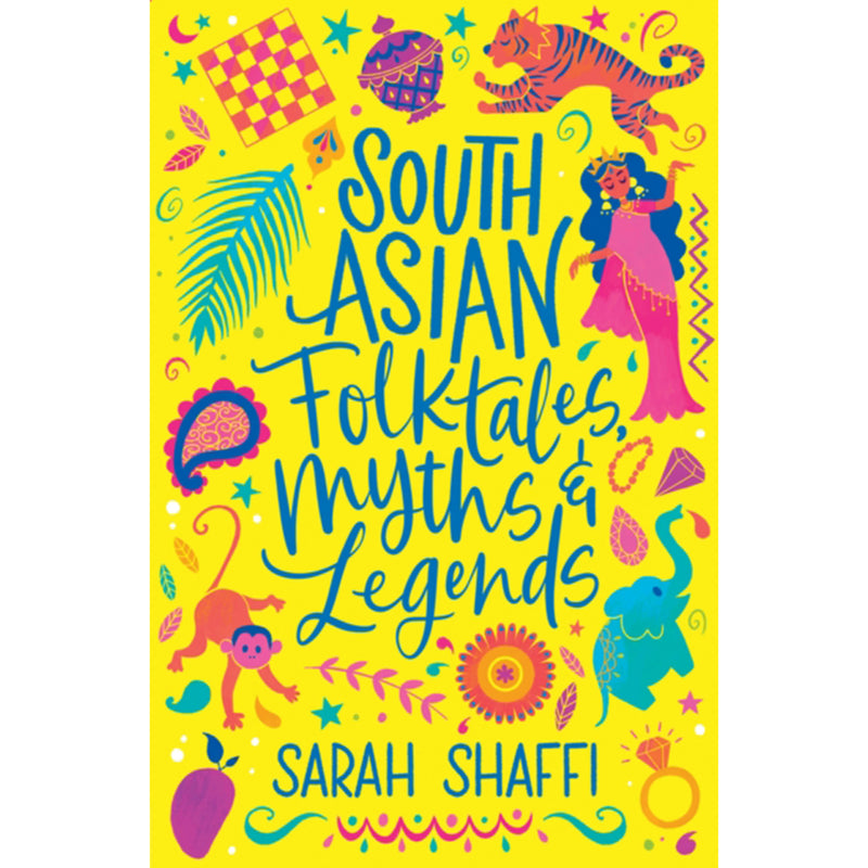South Asian Folktales, Myths and Legends' by Sarah Shaffi front cover