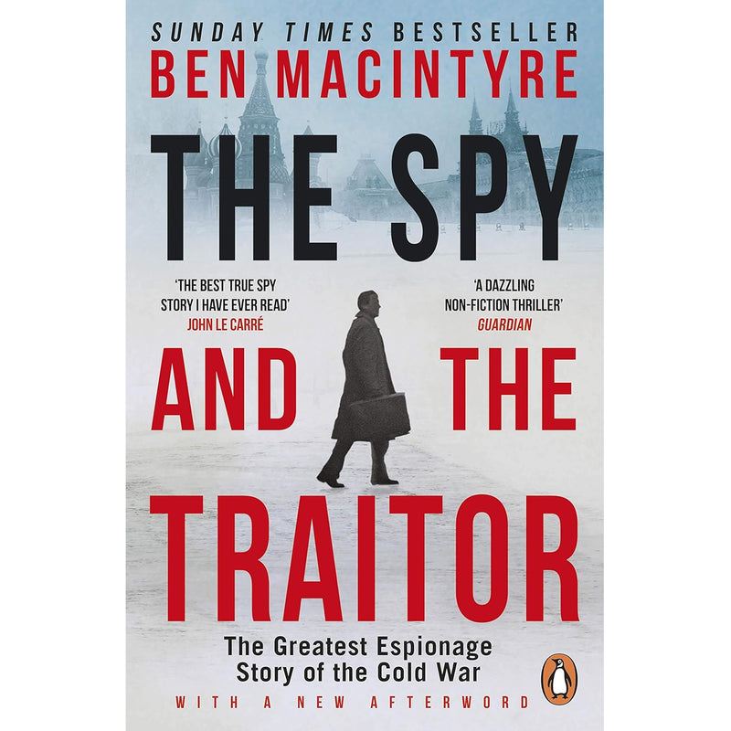 Book cover of 'The Spy and the Traitor' by Ben Macintyre with a silhouette of a man walking.