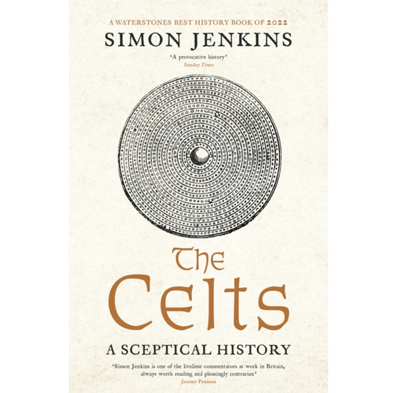 The Celts : A Sceptical History' bySimon Jenkins front cover