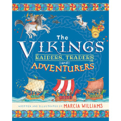 The Vikings: Raiders, Traders and Adventurers by Marcia Williams front cover