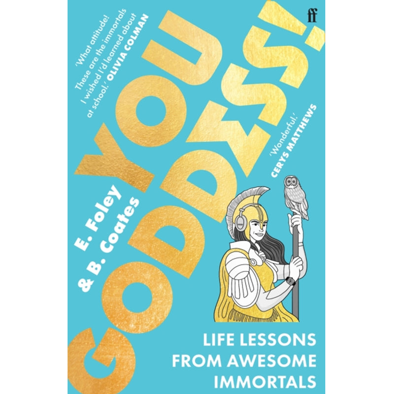 You Goddess! : Life Lessons from Awesome Immortals' by E. Foley & B.Coates front cover