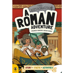 The Histronauts A Roman Adventure by frances durkin and grace cooke front cover
