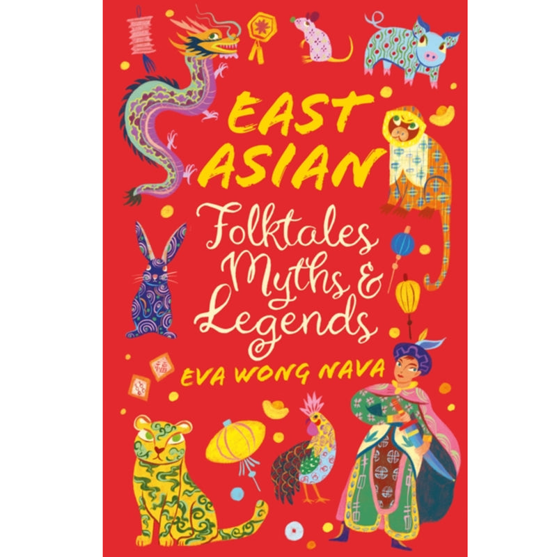 East asian folktales, myths and legends by eva wong nava front cover