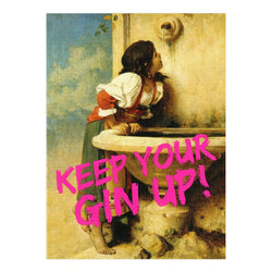 Keep Your Gin Up Greetings Card