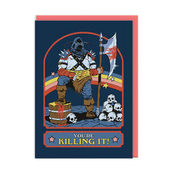 greetings card featuring a retro style illustration of an executioner with the words "you're killing it!"