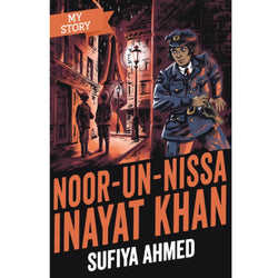 my story noor un nissa inayat khan by sufiya ahmed book front cover