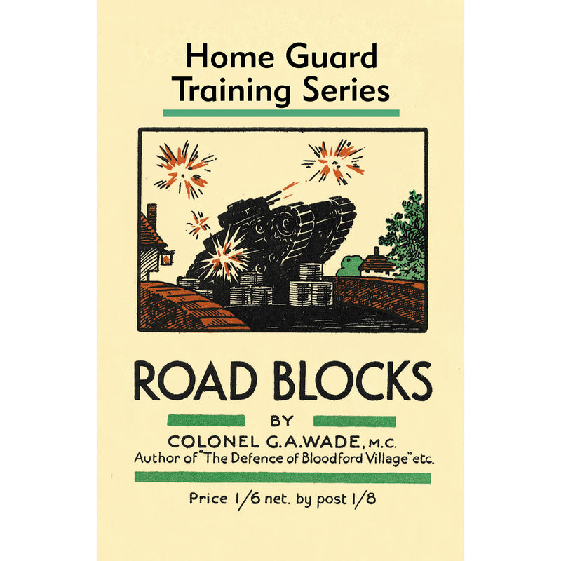 Road Blocks front cover royal armouries publication home guard series