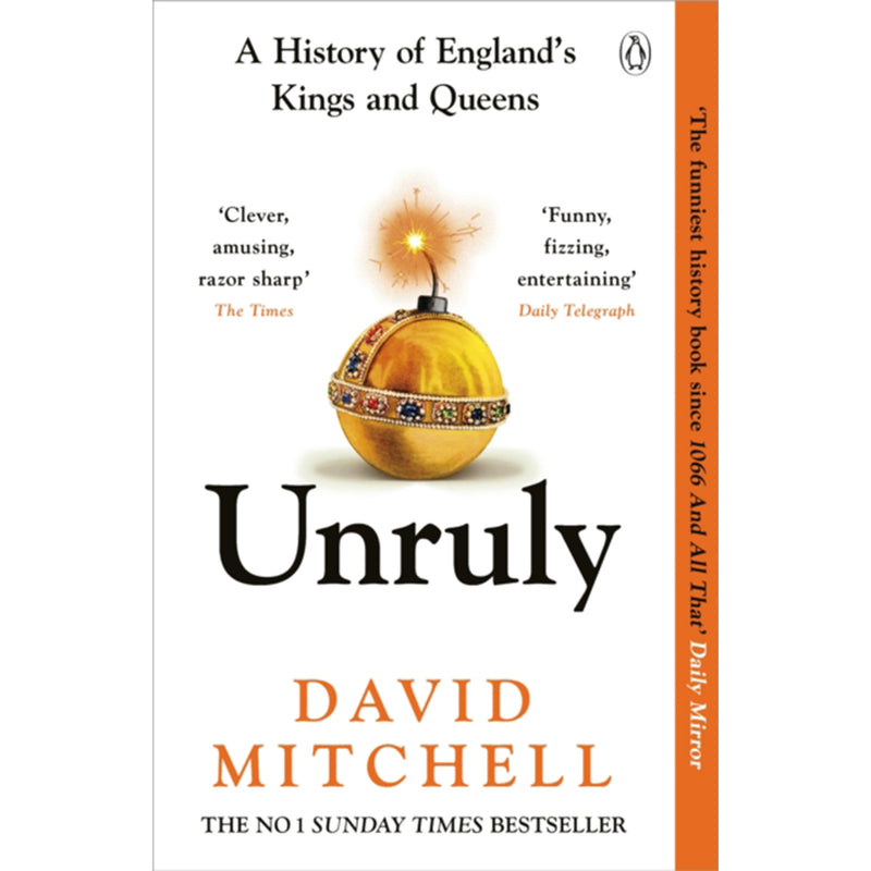 unruly by david mitchell front cover featuring a Sovereign's Orb attached to a lit fuse like a cartoon bomb