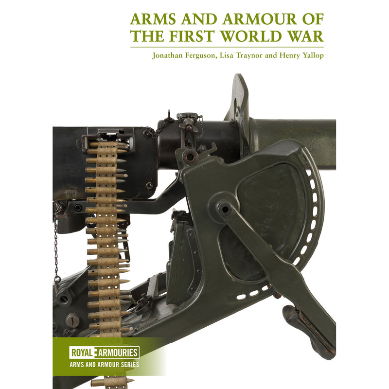 Arms and Armour of the First World War Book Royal Armouries