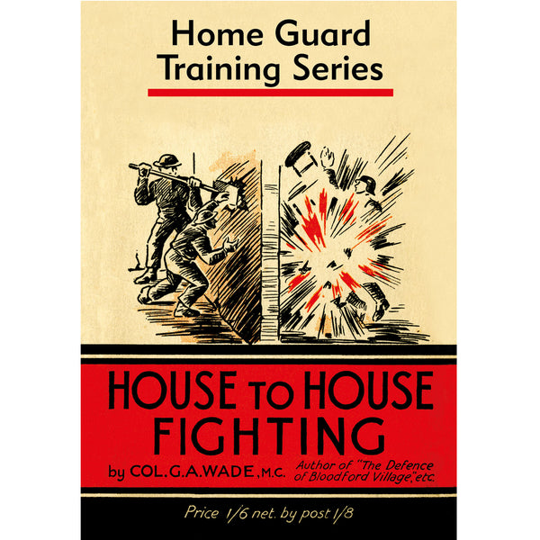 Home Guard Series House to House Fighting Book