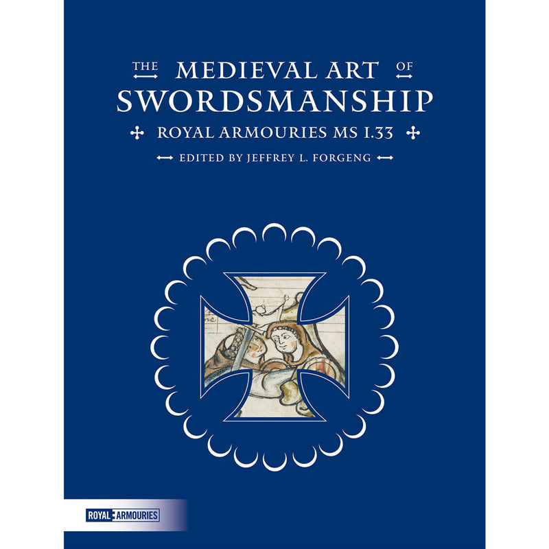 The Medieval Art of Swordsmanship Book Royal Armouries front cover