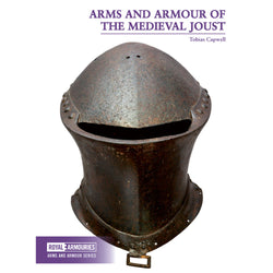 Arms and Armour of The Medieval Joust Book Royal Armouries