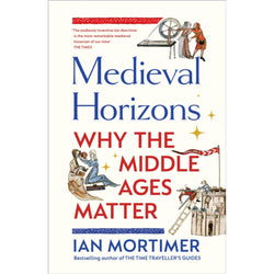 Why the Middle Ages Matter: Medieval Light on Modern Injustice by
